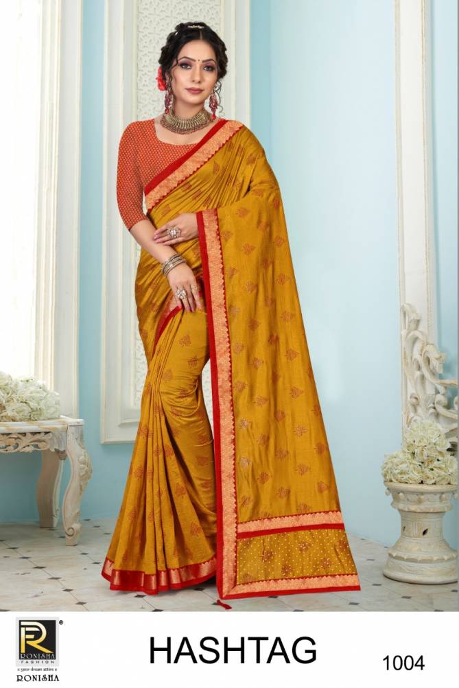 Ronisha Hashtag New Exclusive Wear Designer Vichitra Silk Saree Collection